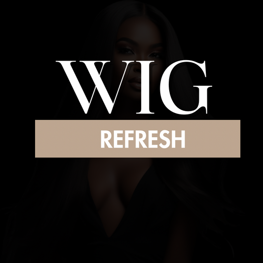 Wig Refresh  Service